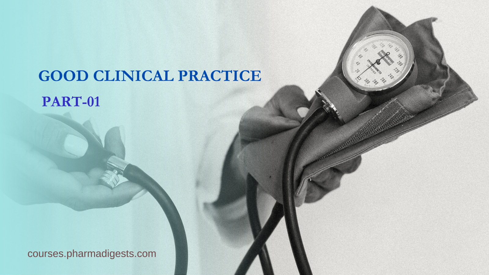 Basic Good Clinical Practice | Part-01